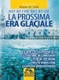 La prossima era glaciale