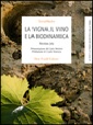 Vigna e vino biodinamico